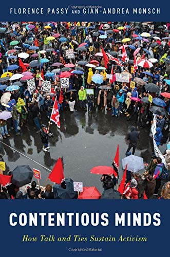 Contentious Minds: How Talk and Ties Sustain Activism [Paperback]