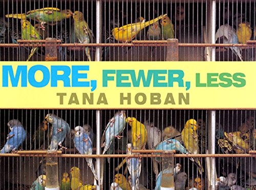 More, Fewer, Less [Hardcover]