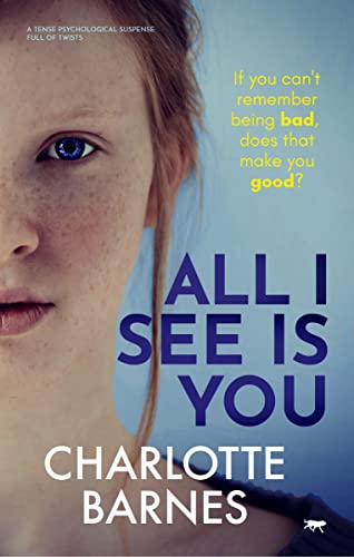 All I See Is You A Tense Psychological Suspense Full of Twists [Paperback]
