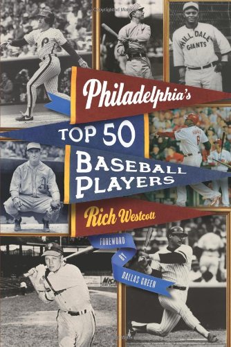 Philadelphia&39s Top Fifty Baseball Players [Paperback]