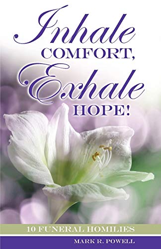 Inhale Comfort, Exhale Hope [Paperback]