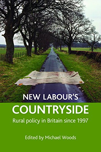 New Labour&39s countryside Rural policy in Britain since 1997 [Hardcover]