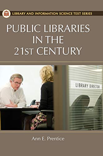 Public Libraries in the 21st Century [Hardcover]