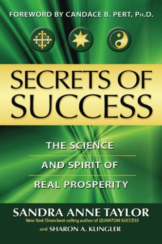 Secrets of Success The Science and Spirit of Real Prosperity [Paperback]