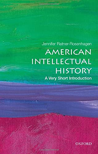 American Intellectual History A Very Short Introduction [Paperback]