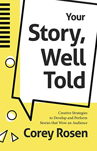 Your Story, Well Told Creative Strategies to Develop and Perform Stories that W [Paperback]
