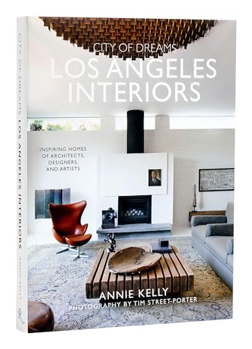 City of Dreams: Los Angeles Interiors: Inspiring Homes of Architects, Designers, [Hardcover]