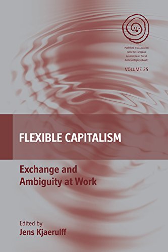 Flexible Capitalism Exchange and Ambiguity at Work [Hardcover]