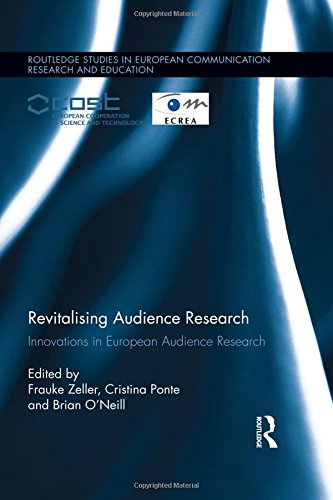 Revitalising Audience Research Innovations in European Audience Research [Paperback]