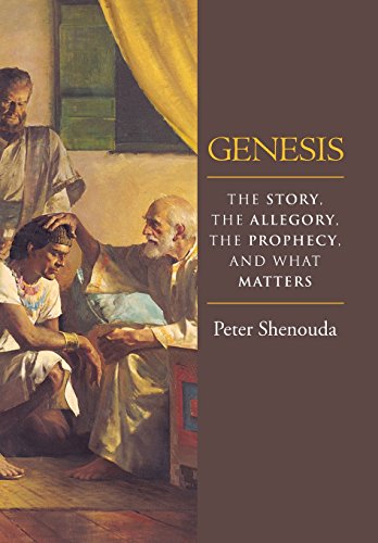 Genesis The Story, The Allegory, The Prophecy, And What Matters [Hardcover]