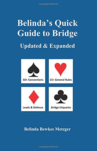 Belinda's Quick Guide To Bridge Updated & Expanded [Paperback]