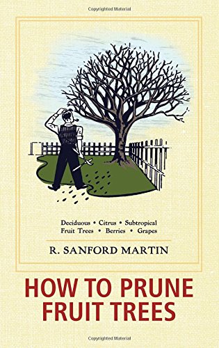How To Prune Fruit Trees, Twentieth Edition [Paperback]