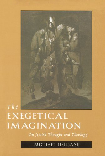 The Exegetical Imagination On Jewish Thought And Theology [Paperback]