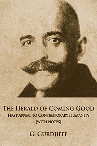 Herald of Coming Good  Fiorst Appeal to Contemporary Humanity [with Notes] [Paperback]