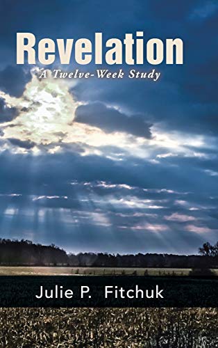 Revelation  A Twelve-Week Study [Hardcover]