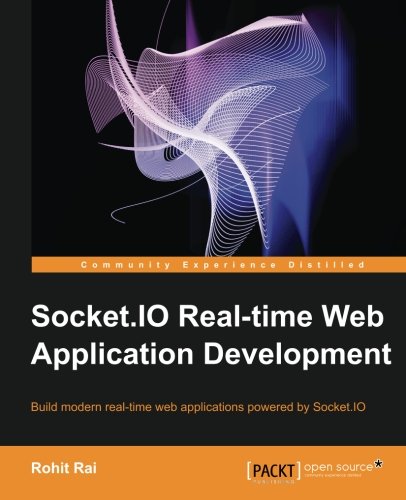 Socket.Io Real-Time Web Application Development [Paperback]