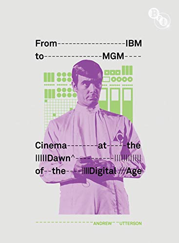 From IBM to MGM Cinema at the Dawn of the Digital Age [Hardcover]
