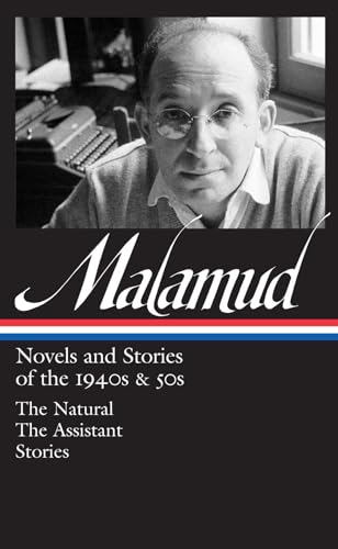 Bernard Malamud Novels &amp Stories of the 1940s &amp 50s (LOA 248) The Nat [Hardcover]