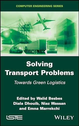 Solving Transport Problems Towards Green Logistics [Hardcover]