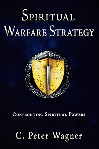 Spiritual Warfare Strategy Confronting Spiritual Powers [Paperback]