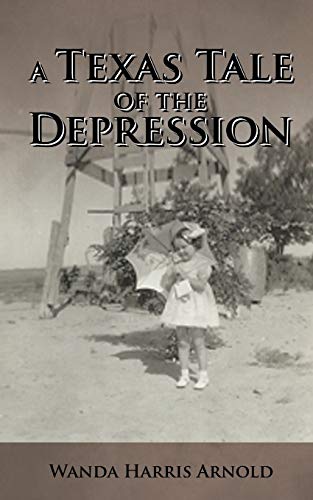 A Texas Tale Of The Depression [Paperback]