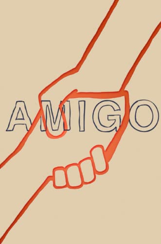 Amigo  Small Stories and Tall Tales of Hope [Paperback]