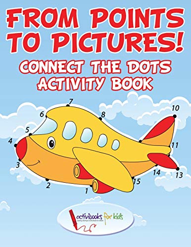 From Points to Pictures Connect the Dots Activity Book [Paperback]