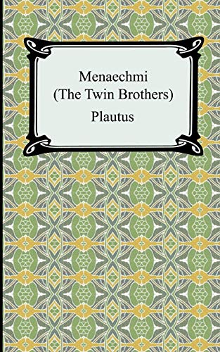Menaechmi Or, The Twin-Brothers [Paperback]