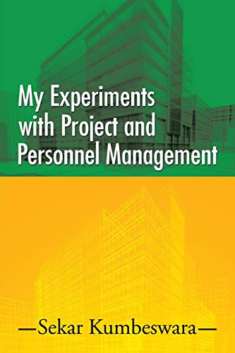 My Experiments With Project And Personnel Management [Paperback]