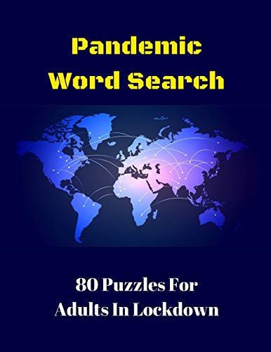 Pandemic Word Search  80 Puzzles for Adults in Lockdown [Paperback]