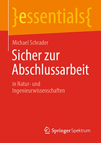 Sicher zur Abschlussarbeit in Natur- und Ingenieurwissenschaften [Paperback]