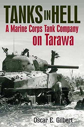Tanks in Hell A Marine Corps Tank Company on Tarawa [Hardcover]