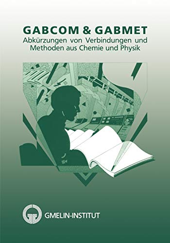 GABCOM &amp GABMET Abkrzungen von Verbindungen und Methoden aus Chemie und Ph [Paperback]