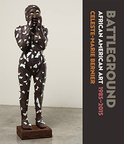 Battleground African American Art, 1985-2015 [Hardcover]