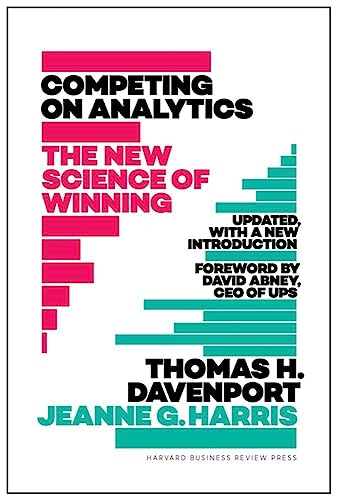 Competing on Analytics Updated, with a New Introduction The New Science of Win [Hardcover]