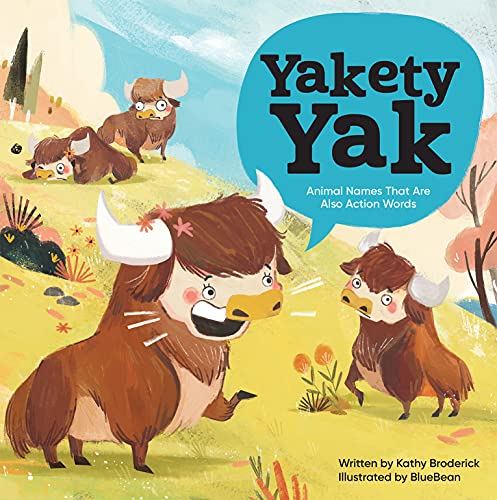 Merriam-Webster Kids Yakety Yak  Animal Names That Are Also Action Words [Hardcover]
