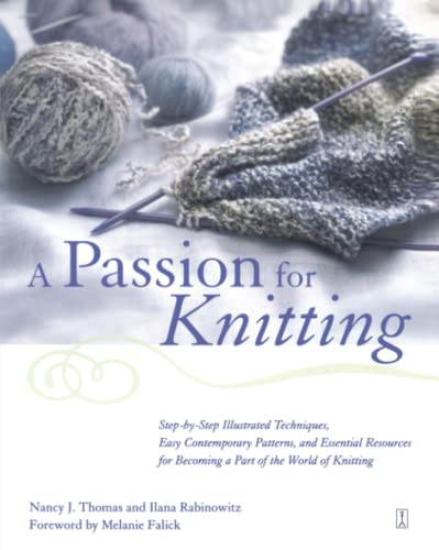 A Passion for Knitting Step-by-Step Illustrated Techniques, Easy Contemporary P [Paperback]