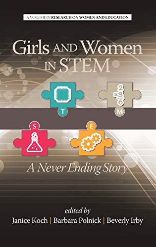 Girls And Women In Stem A Never Ending Story (hc) (research On Women And Educat [Hardcover]
