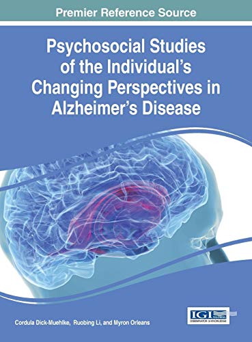 Psychosocial Studies Of The Individual's Changing Perspectives In Alzheimer's Di [Hardcover]