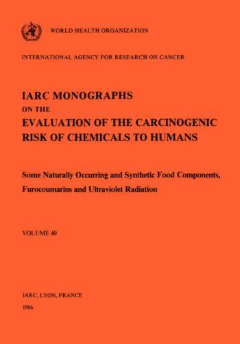 Some Naturally Occurring and Synthetic Food Components, Furocoumarins and Ultrav [Paperback]