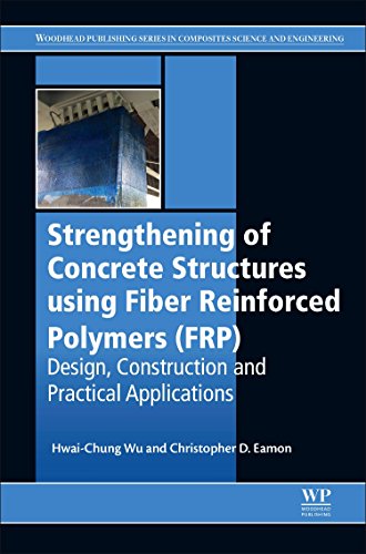 Strengthening of Concrete Structures Using Fiber Reinforced Polymers (FRP) Desi [Hardcover]