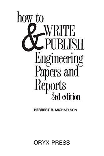 How To Write And Publish Engineering Papers And Reports Third Edition [Paperback]