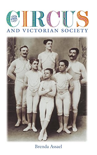 The Circus And Victorian Society (victorian Literature And Culture Series) [Hardcover]
