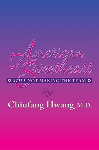 American Sweetheart Still Not Making The Team [Paperback]