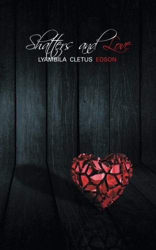 Shatters And Love [Paperback]