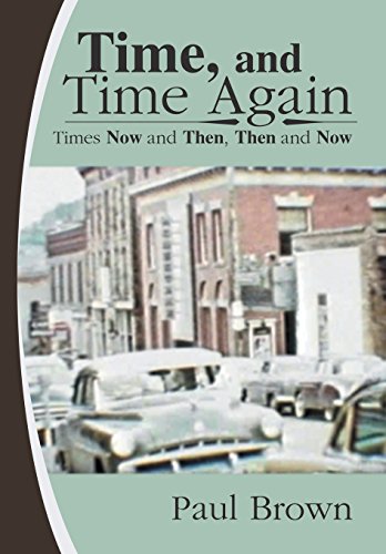 Time, and Time Again  Times Now and Then, Then and Now [Hardcover]