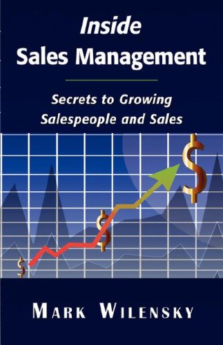Inside Sales Management Secrets To Growing Salespeople And Sales [Paperback]