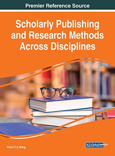 Scholarly Publishing and Research Methods Across Disciplines [Hardcover]