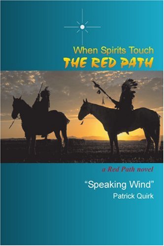 When Spirits Touch the Red Path  A Red Path Novel [Paperback]