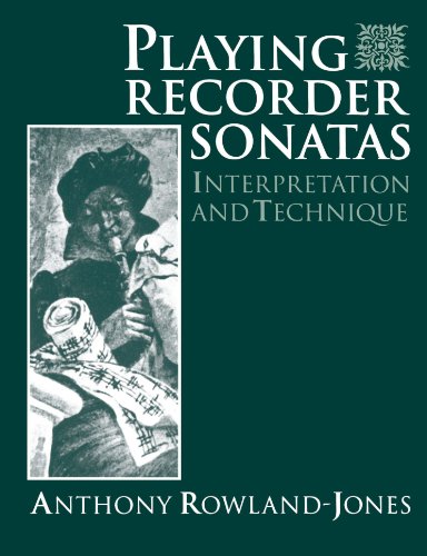 Playing Recorder Sonatas Interpretation and Technique [Paperback]